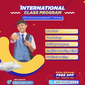 INTERNATIONAL CLASS PROGRAM MTs Muhammadiyah 1 Taman